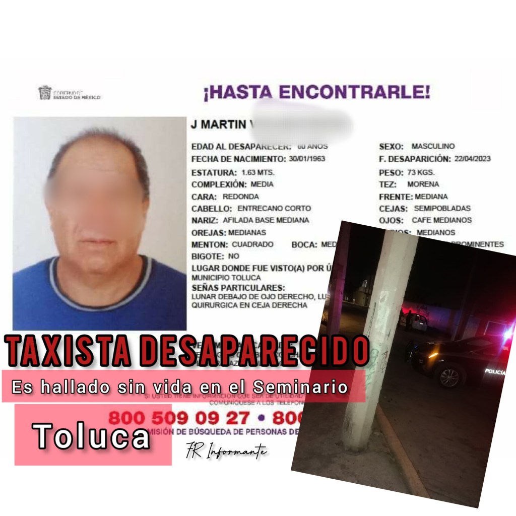 TRAGEDIA: Hallan sin vida en El Seminario a taxista desaparecido en&nbsp;Almoloya