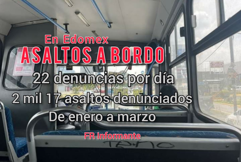 CIFRAS: 22 asaltos contra transporte a diario en&nbsp;Edomex