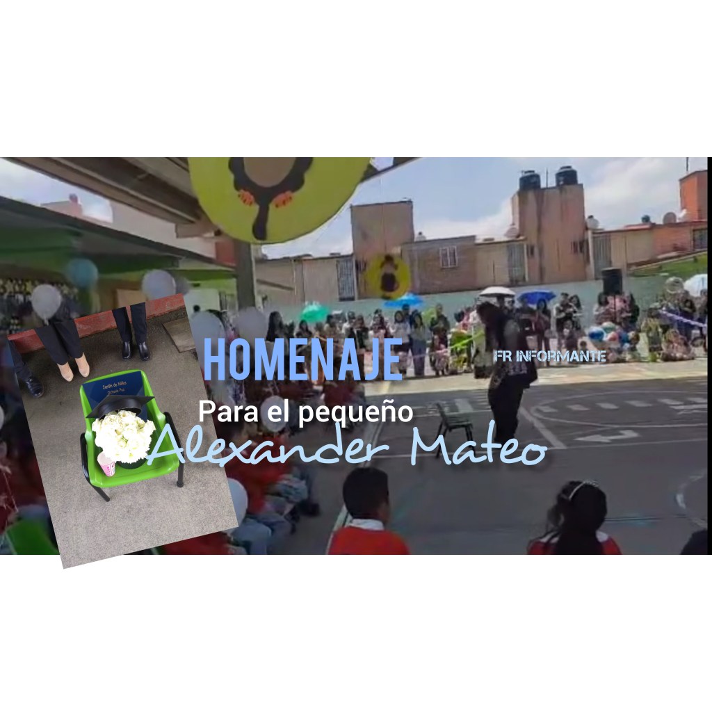 Historias: Rinden homenaje al pequeño Alexander Mateo en kinder de Toluca; víctima de atentados en Central de&nbsp;Abastos