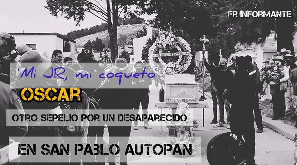 HISTORIAS: ‘Mi JR, mi coqueto’; sepultan a&nbsp;Óscar