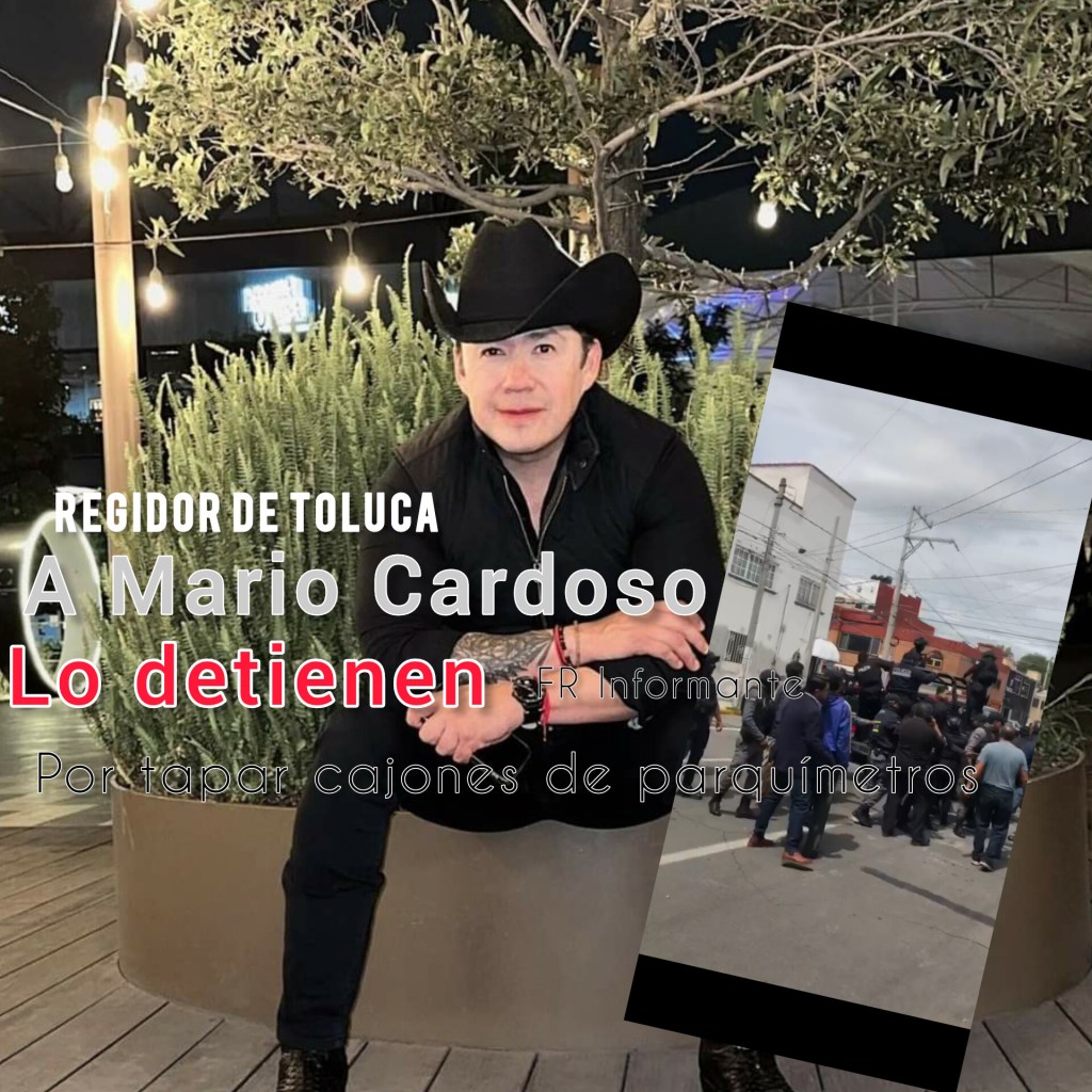 Detuvieron al octavo Regidor Mario Cardoso por tapar cajones de parquímetros virtuales en la colonia Francisco Murguía de&nbsp;#Toluca