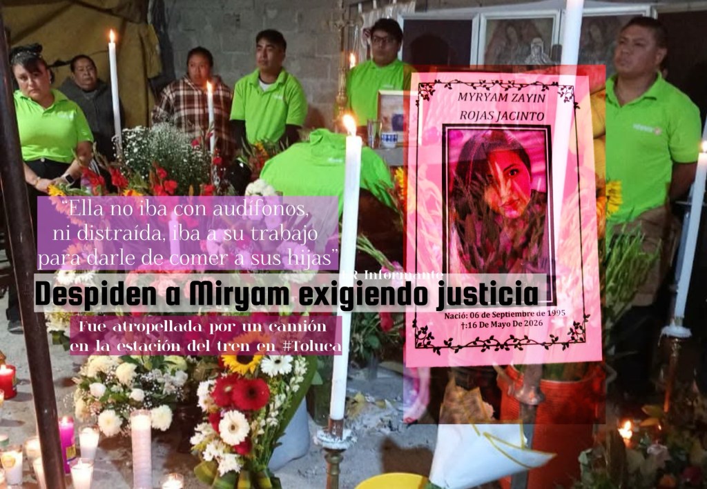 ‘Ella no iba con audífonos, ni distraída, iba a su trabajo para darle de comer a sus hijas’; despiden a Miryam exigiendo justicia en&nbsp;#Metepec